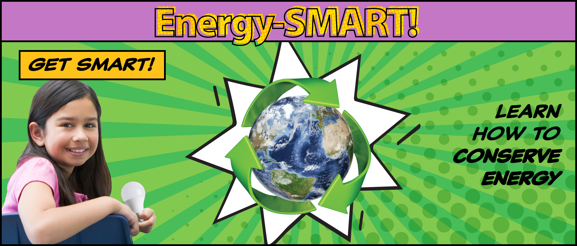 Energy-SMART: Get SMART! Learn how to conserve energy